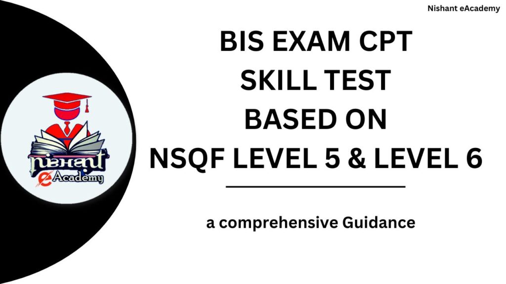 bis cpt skill test nsqf level 5 and level 6