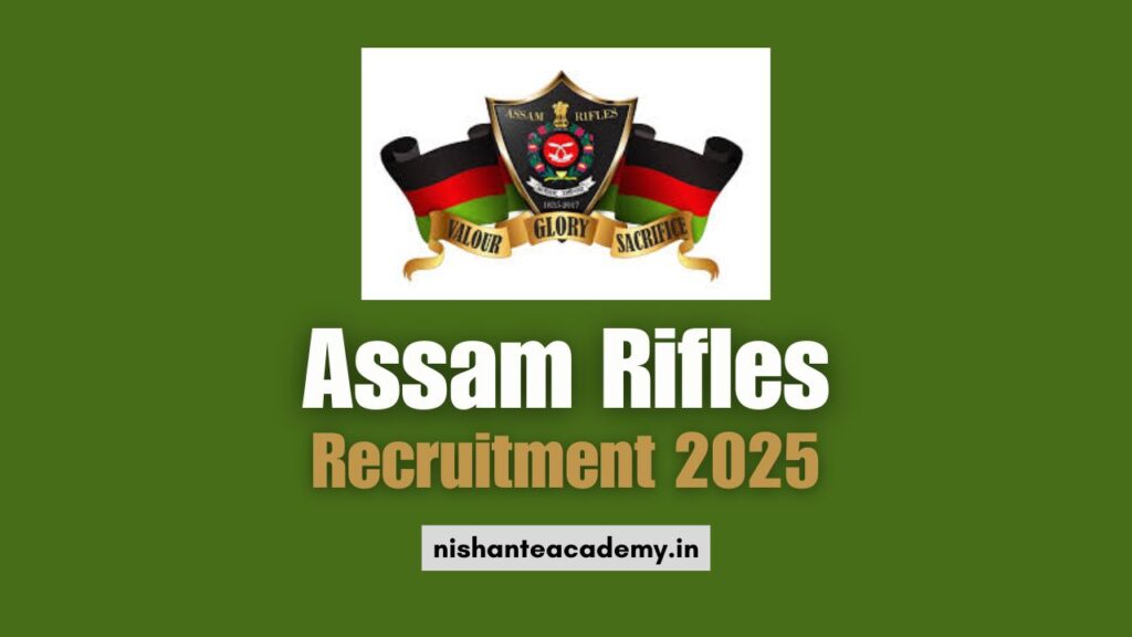 Assam Rifles Recruitment 2025