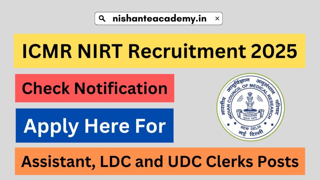 ICMR NIRT Recruitment 2025