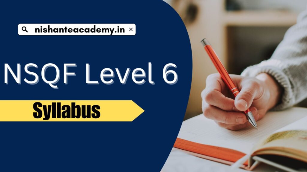 NSQF Level 6 Syllabus