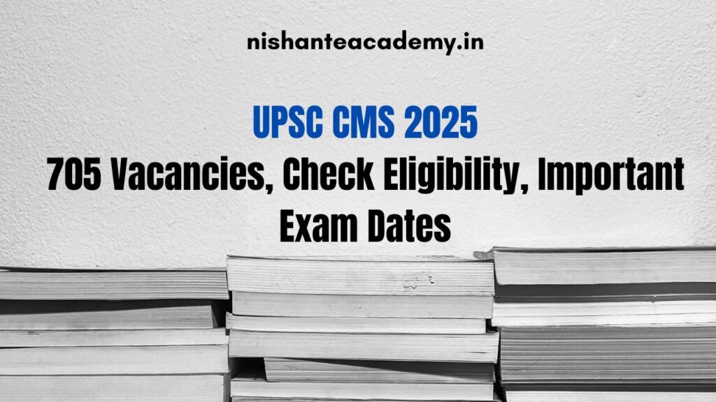 UPSC CMS 2025