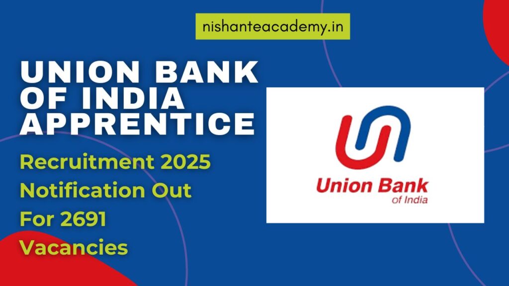 Union Bank of India Apprentice Recruitment 2025