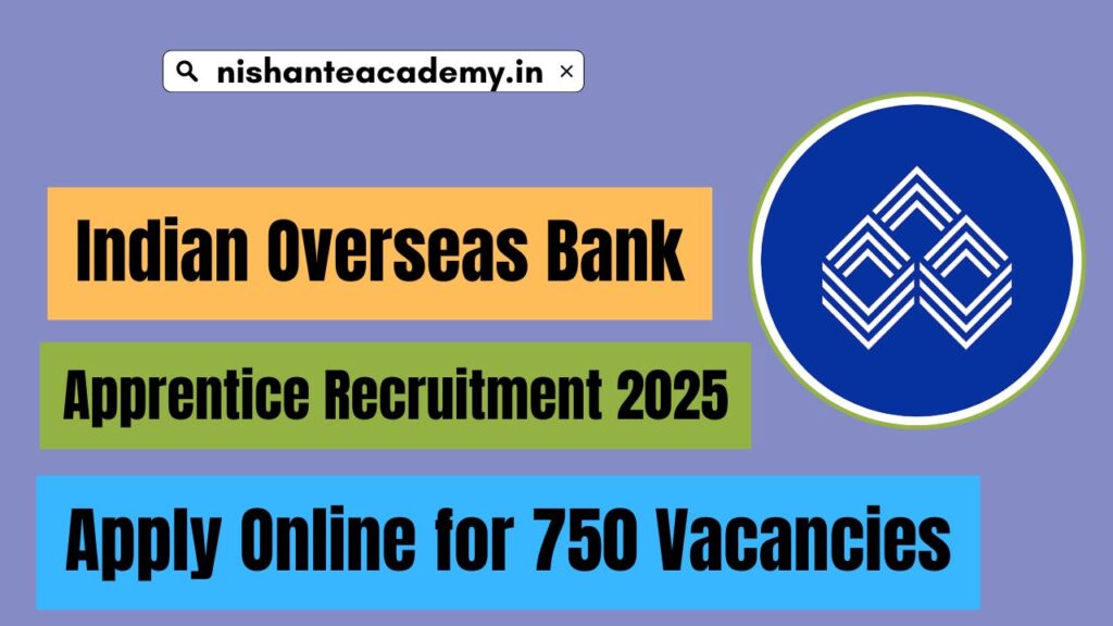 Indian Overseas Bank Apprentice Recruitment 2025