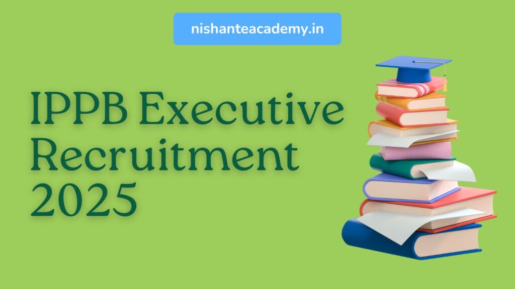 IPPB Executive Recruitment 2025